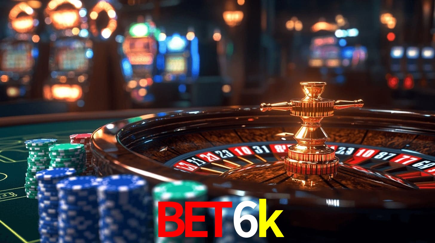 bet6k - Cassino Premium do Brasil - bet6k.com